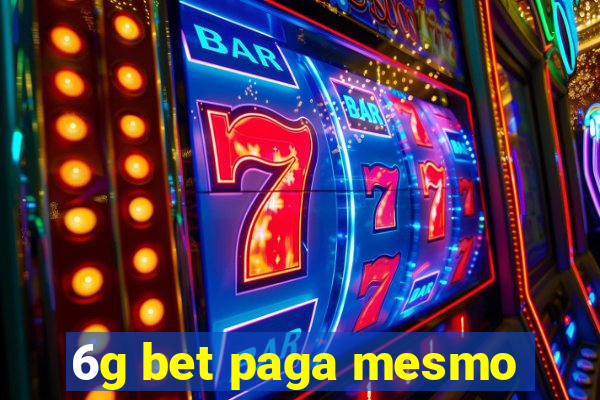 6g bet paga mesmo